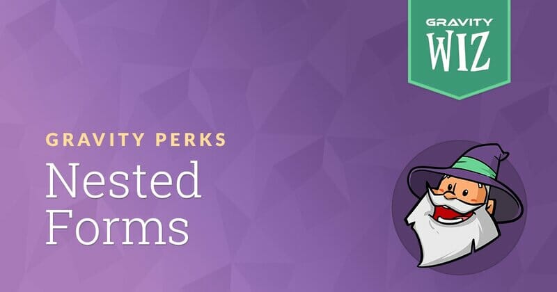 Gravity Perks Nested Forms