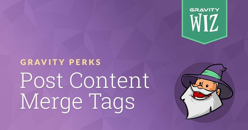 Gravity Perks Post Content Merge Tags