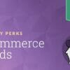 Gravity Perks eCommerce Fields