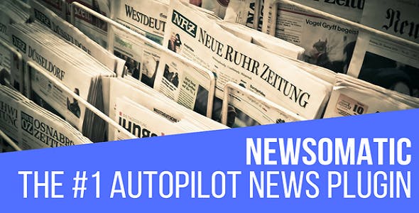 Newsomatic – Automatic News Post Generator Plugin for WordPress