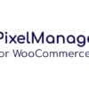 Pixel Manager Pro for WooCommerce