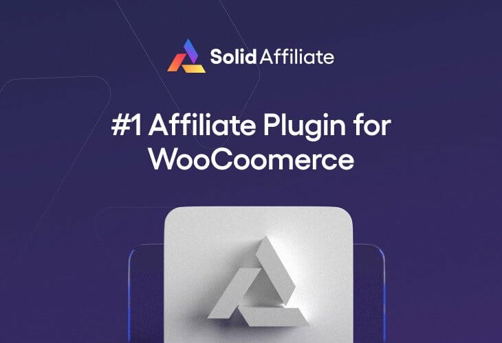 Solid Affiliate – The #1 Affiliate Plugin for WooCommerce