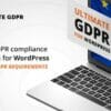 Ultimate GDPR & CCPA Compliance Toolkit for WordPress