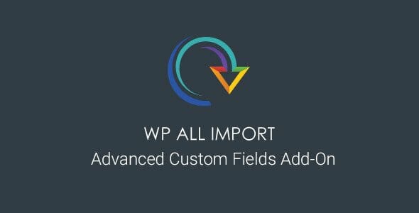 WP All Import Pro Advanced Custom Fields Addon