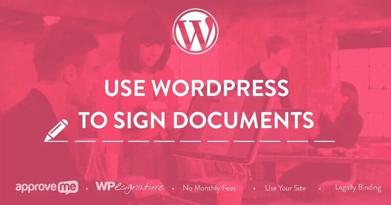 WP E-Signature + Business add-ons