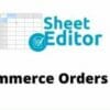 WP Sheet Editor WooCommerce Orders