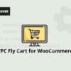 WPC Fly Cart for WooCommerce Premium