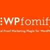 WPfomify Social Proof Marketing Plugin