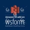 WS Form Amazon S3 add-on