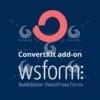 WS Form ConvertKit add-on