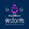 WS Form Drip add-on