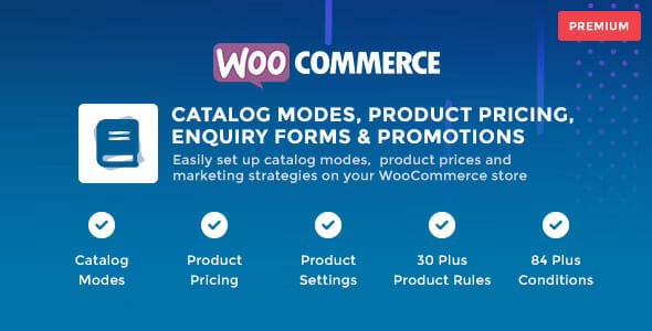 WooCommerce Catalog Mode – Pricing, Enquiry Forms & Promotions