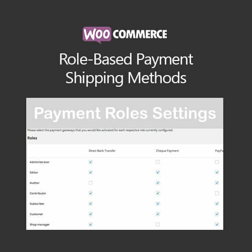 WooCommerce Role-Based Payment Shipping Methods