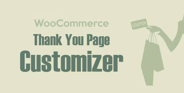 WooCommerce Thank You Page Customizer - Increase Customer Retention Rate - Boost Sales