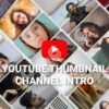 Youtube Channel Thumbnail Intro - Videohive 48988229