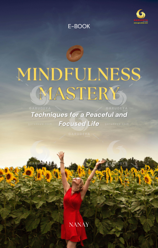 ebook Mindfulness Mastery : Techniques for a Peaceful and Focused Life