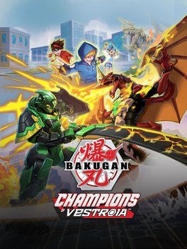 Bakugan: Champions of Vestroia