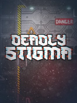 Deadly Stigma