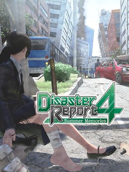 Disaster Report 4: Summer Memories