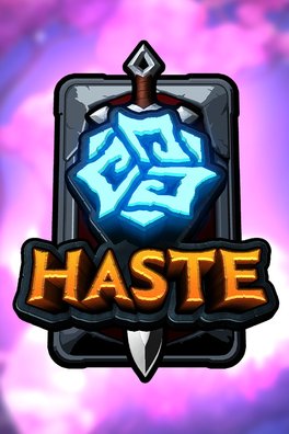 Haste