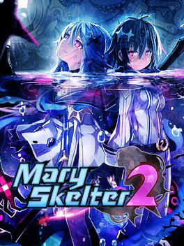 Mary Skelter 2