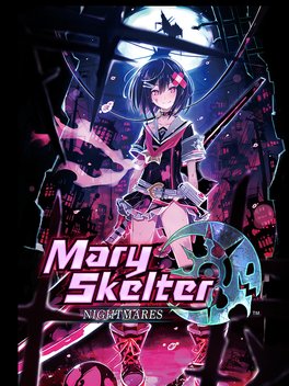 Mary Skelter: Nightmares