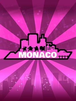 Monaco: What's Yours Is Mine