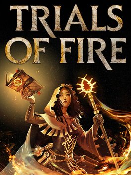 TRIALS OF FIRE