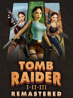 Tomb Raider I•II•III Remastered