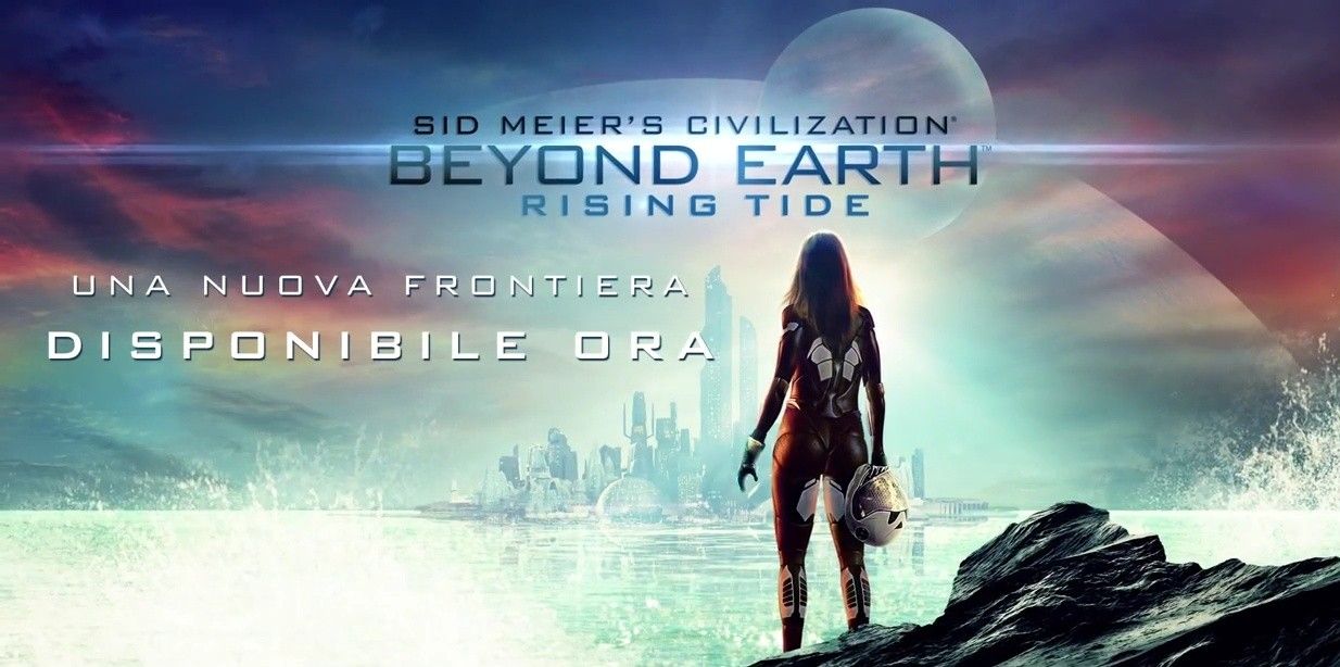 Sid Meier's Civilization: Beyond Earth - Rising Tide Disponibile ora per PC