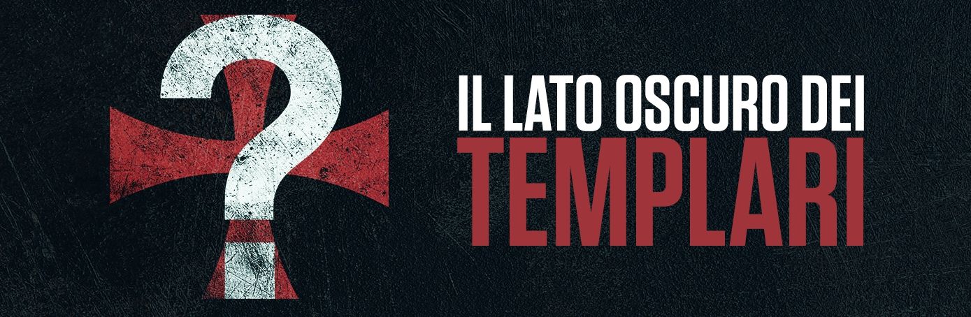 Il Lato Oscuro dei Templari