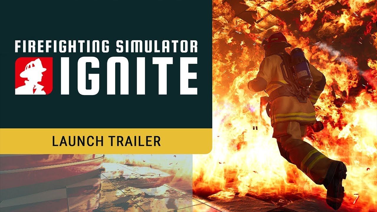 Firefighting Simulator: Ignite - il trailer di lancio - Gamesurf