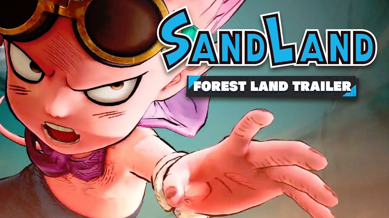 Sand Land, il trailer della Forest Land