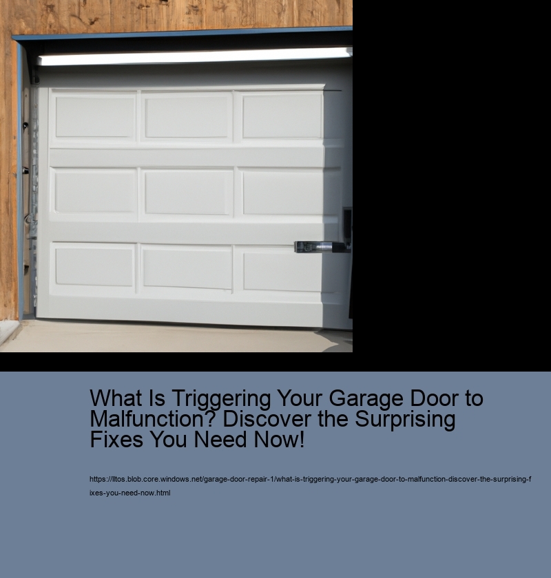 What Is Triggering Your Garage Door to Malfunction? Discover the Surprising Fixes You Need Now!