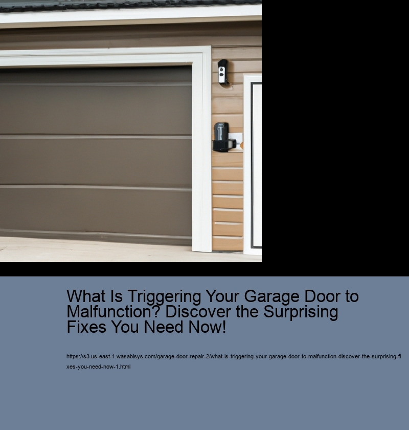 What Is Triggering Your Garage Door to Malfunction? Discover the Surprising Fixes You Need Now!