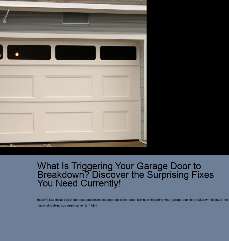 What Is Triggering Your Garage Door to Breakdown? Discover the Surprising Fixes You Need Currently!