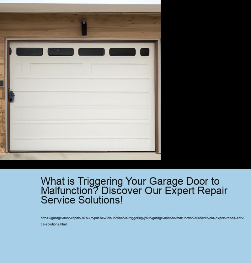 What is Triggering Your Garage Door to Malfunction? Discover Our Expert Repair Service Solutions!