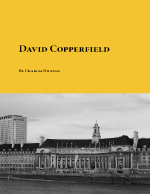 Charles Dickens - David Copperfield