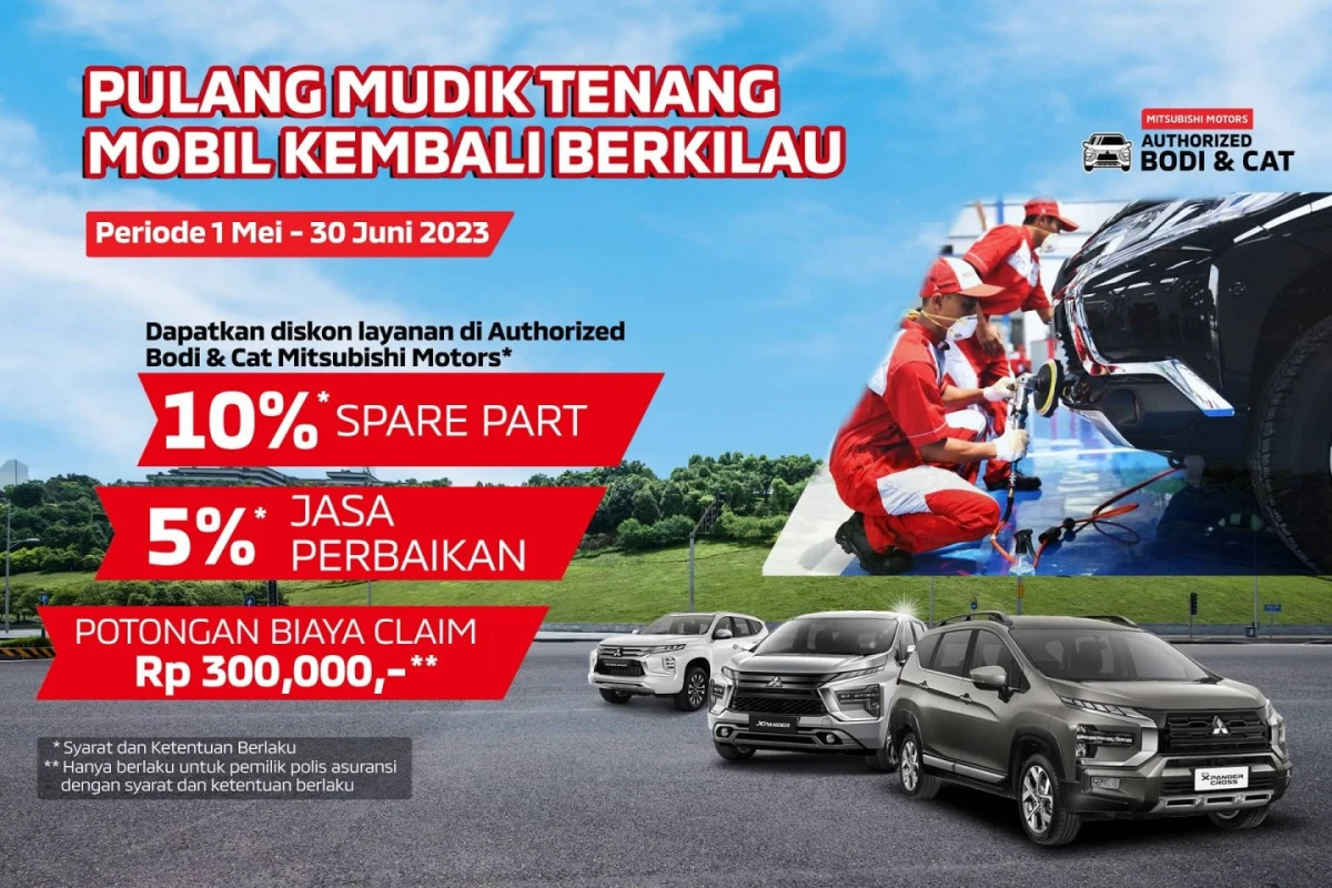 MUDIK LEBARAN SELESAI, WAKTUNYA MEMANJAKAN MOBIL MITSUBISHI MOTORS KESAYANGAN