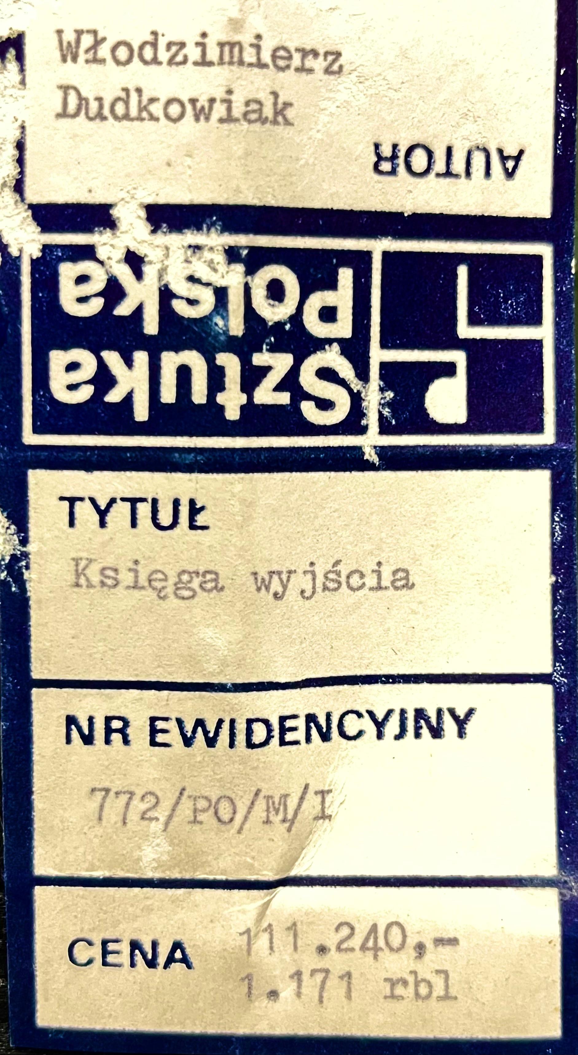 Włodzimierz Dudkowiak( ur. 1944)„Księga wyjścia” – zdjęcie 5