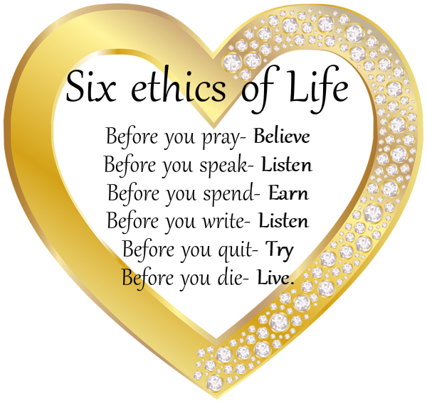 six ethics of life