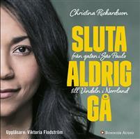 sluta-aldrig-ga---fran-gatan-i-sao-paulo-till-vindeln-i-norrland