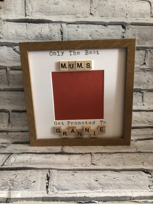 Only The Best Mums Get Promoted To Grandma Nanny Scrabble Photo Frame Gift - main product image