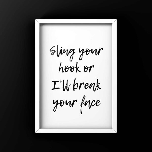 Sling your hook (Gavin and Stacey)… wall print - main product image