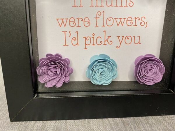 If Mum’s were flowers, I’d pick you mini picture frame with blue and purple rolled paper flowers - product image 2