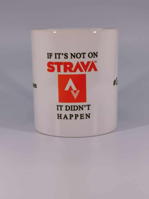 If it’s not on Strava did it happen. - main product image