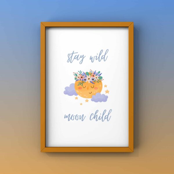 Stay wild, moon child.. wall print - main product image