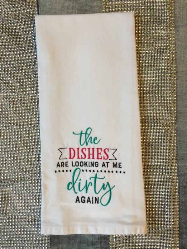 ‘Dishes are looking at my Dirty’ Tea Towel - main product image