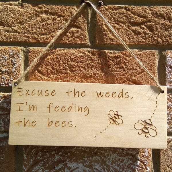 Garden sign | Feeding the bees - main product image