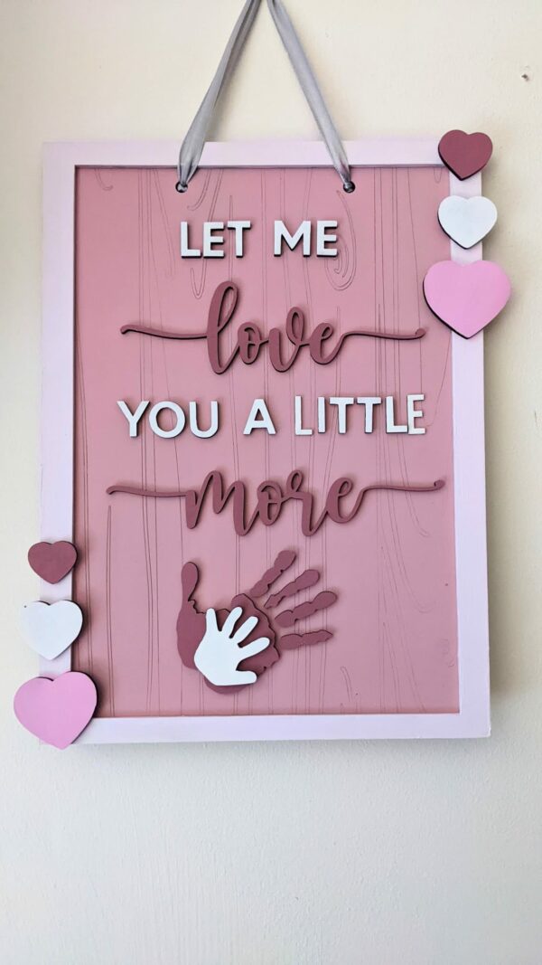 Hanging sign “let me love you a little more” - main product image